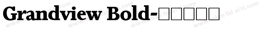 Grandview Bold字体转换